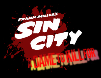 Frank Miller's Sin City "A Dame To Kill For"